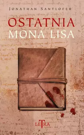 Ostatnia Mona Lisa - Jonathan Santlofer, Paweł Wieczorek