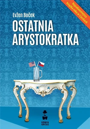 Ostatnia arystokratka T.1 - Evzen Bocek