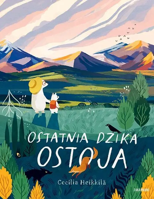 Ostatnia dzika ostoja - Cecilia Heikkil