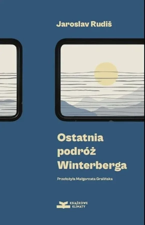 Ostatnia podróż Winterberga - Jaroslav Rudis