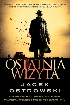 Ostatnia wizyta - Jacek Ostrowski