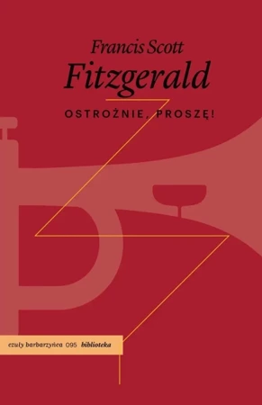 Ostrożnie, proszę! - Francis Scott Fitzgerald