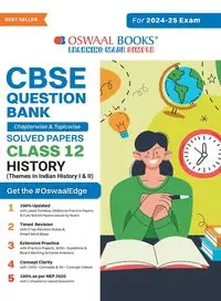 Oswaal CBSE Question Bank Class 12 History, Chapterwise and Topicwise Solved Papers For Board Exams 2025 - , Oswaal Editorial Board