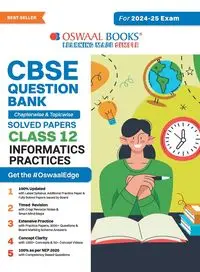 Oswaal CBSE Question Bank Class 12 Information Practices, Chapterwise and Topicwise Solved Papers For Board Exams 2025 - , Oswaal Editorial Board