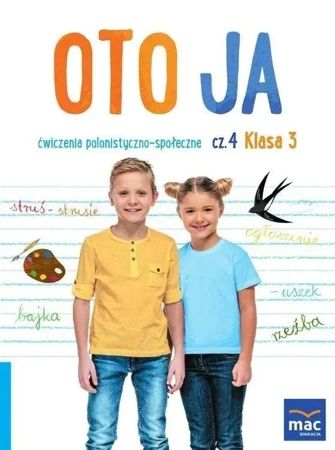 Oto ja SP 3 Ćwiczenia polonistyczno-społeczne cz.4 - Anna Stalmach-Tkacz, Joanna Wosianek, Karina Mucha