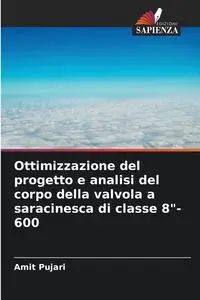 Ottimizzazione del progetto e analisi del corpo della valvola a saracinesca di classe 8"-600 - Pujari Amit