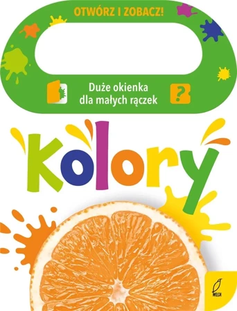 Otwórz i zobacz! Kolory - Patrycja Klempas