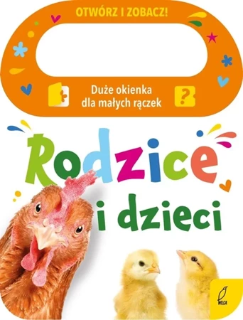 Otwórz i zobacz! Rodzice i dzieci - Patrycja Klempas