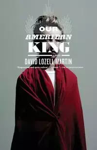 Our American King - Martin David Lozell