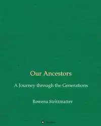 Our Ancestors - Rowena Strittmatter