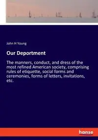 Our Deportment - Young John H