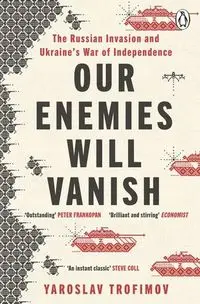 Our Enemies will Vanish - Trofimov Yaroslav