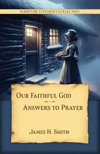 Our Faithful God - James Smith H