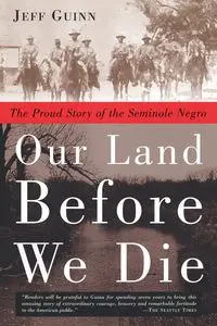 Our Land Before We Die - Jeff Guinn