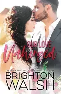 Our Love Unhinged - Walsh Brighton