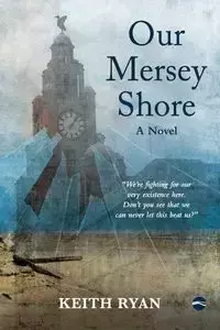 Our Mersey Shore - Ryan Keith