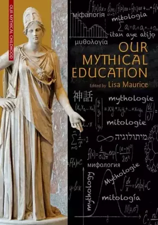 Our Mythical Education. - Maurice Lisa