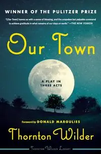 Our Town - Wilder Thornton