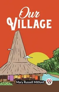 Our Village - Mary Russell Mitford