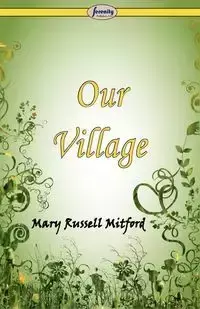 Our Village - Mary Russell Mitford