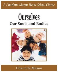 Ourselves, Our Souls and Bodies - Mason Charlotte