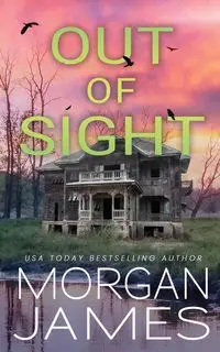 Out of Sight - James Morgan