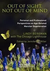 Out of Sight, Not Out of Mind - Lindy Bergman