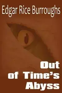 Out of Time's Abyss - Edgar Burroughs Rice