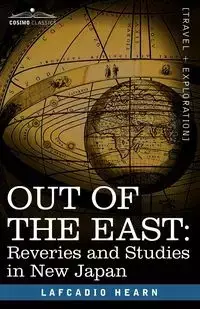 Out of the East - Hearn Lafcadio