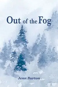 Out of the Fog - Burton Jenn