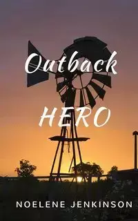 Outback Hero - Jenkinson Noelene