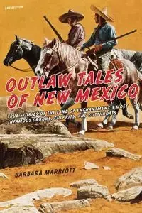 Outlaw Tales of New Mexico - Barbara Ph.D Marriott