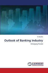 Outlook of Banking industry - Kavitha N.