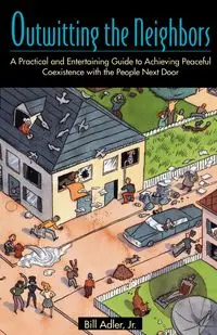 Outwitting the Neighbors - Bill Adler