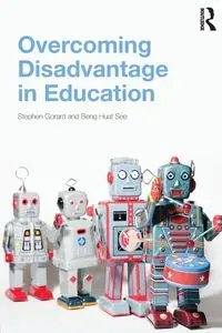 Overcoming Disadvantage in Education - Stephen Gorard