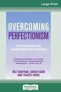 Overcoming Perfectionism (16pt Large Print Edition) - Sarah Egan