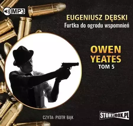 Owen Yeates T.5 Furtka do ogrodu... Audiobook - Eugeniusz Dębski