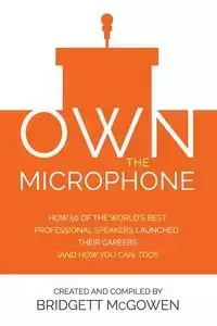 Own the Microphone - Bridgett McGowen