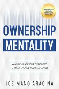 Ownership Mentality - Joe Mangiaracina