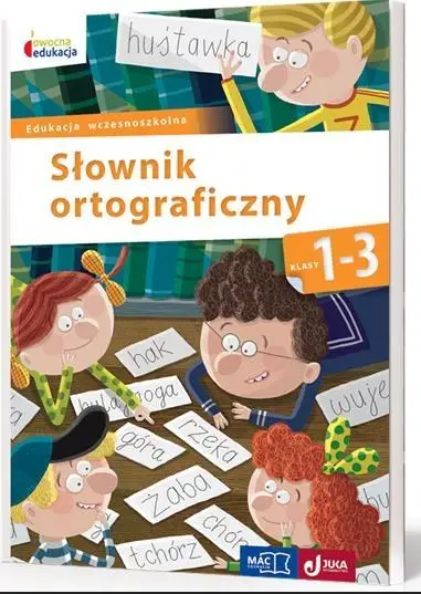 Owocna edukacja SP 1-3 Słownik ortograficzny MAC - praca zbiorowa