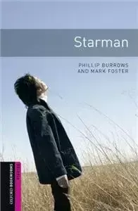 Oxford Bookworms Library Starter 2nd Edition: Starman - Phillip Burrows and Mark Foster