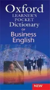 Oxford Learner's Pocket Dictionary Of Business English - -