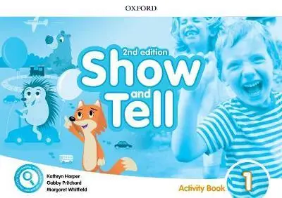 Oxford Show and Tell. 2nd Edition 1. Activity Book