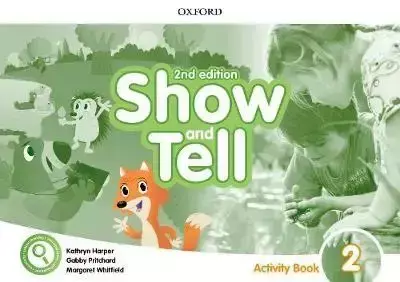Oxford Show and Tell 2nd Edition 2: Activity Book