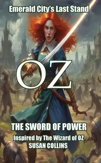 Oz The Sword of Power - Susan Collins