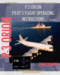 P-3 Orion Pilot's flight Operating Instructions Vol. 1 - Navy United States