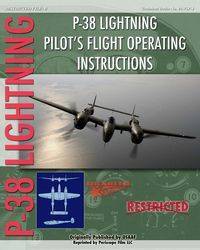 P-38 Lighting Pilot's Flight Operating Instructions - Army Air Force United States