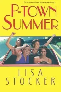 P-Town Summer - Lisa Stocker