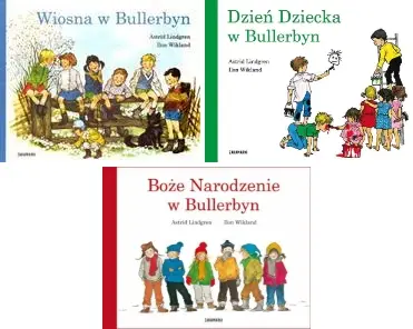 PAKIET 3x Dzieci z Bullerbyn, wiosna + Dzień dziecka + Boże Narodzenie - Astrid Lindgren, Ilon Wikland