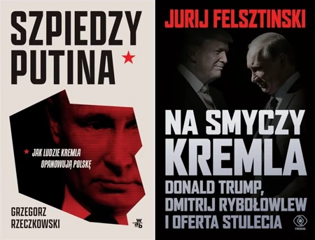 PAKIET Na smyczy Kremla. Donald Trump + Szpiedzy Putina - Felsztinski Jurij